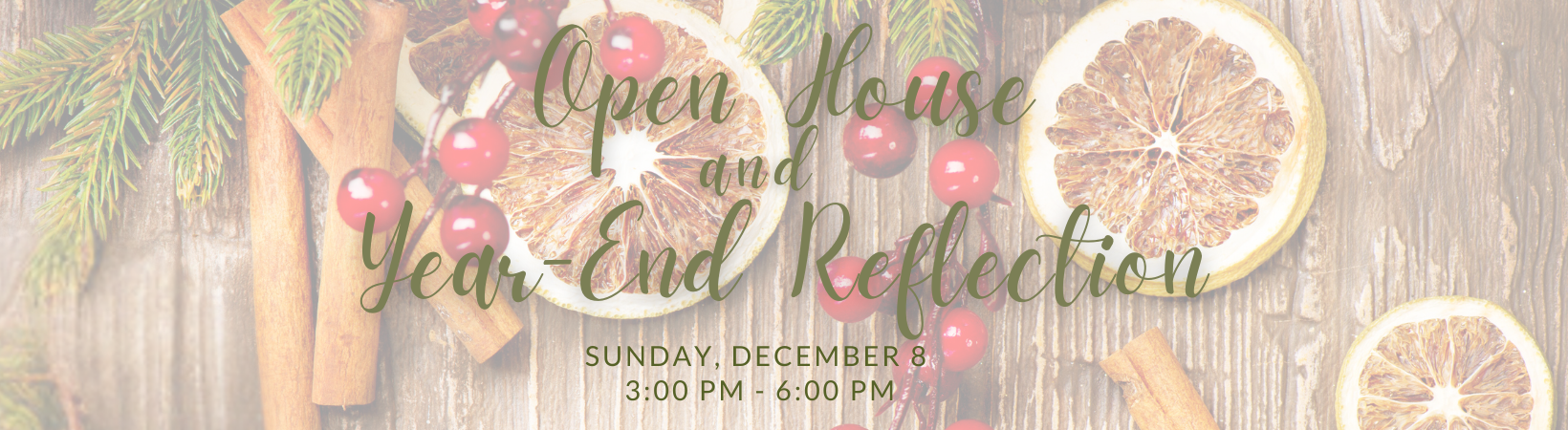 Open House & Year-End Reflection, Dec 8